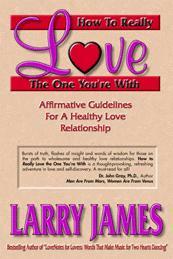  Wie man wirklich den liebt, mit dem man zusammen ist!: Bestätigende Richtlinien für eine gesunde Liebesbeziehung