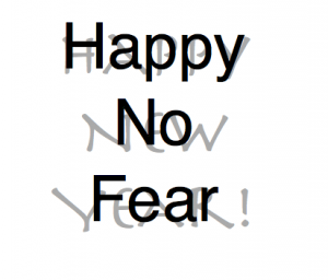 Warum sollten Sie 2013 die Angst loslassen? 