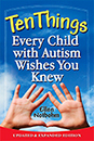 Zehn Dinge, die jedes Kind mit Autismus wissen möchte: Aktualisierte und erweiterte Ausgabe