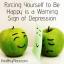 Sich zu zwingen, glücklich zu sein, ist ein Warnsignal für Depressionen