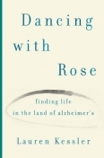 Tanzen mit Rose: Leben finden im Land der Alzheimer
